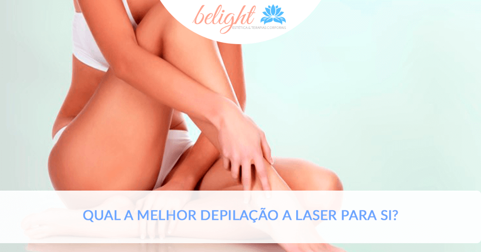 Qual a melhor depilacao a laser para si